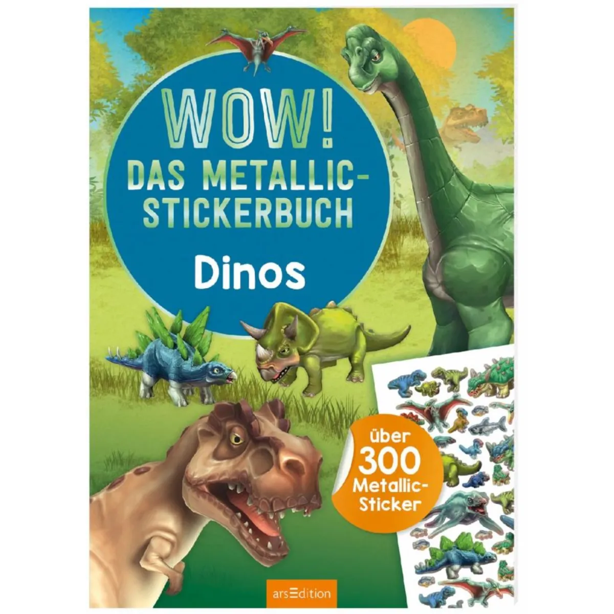 Ars Edition Wow Das Metallic-stickerbuch – Dinos