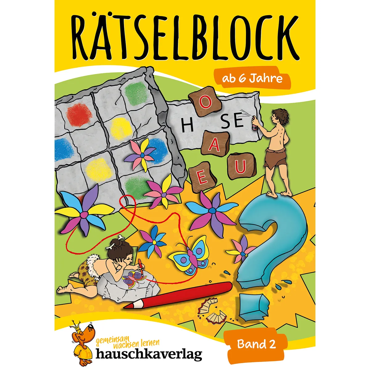 Hauschka Verlag Rätselblock Ab 6 Jahren, Band 2