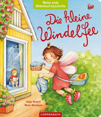 Coppenrath Verlag Die kleine Windelfee (Meine 1. Bilderbuch-Geschichte)