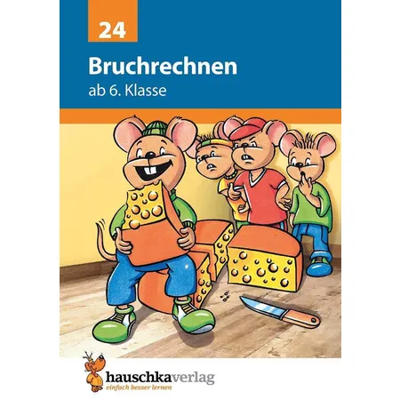 Hauschka Verlag Bruchrechnen ab 6. Klasse - 0