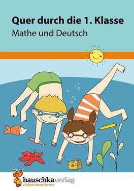 Hauschka Verlag Quer durch die 1. Klasse, Mathe und Deutsch Übungsblock - 0