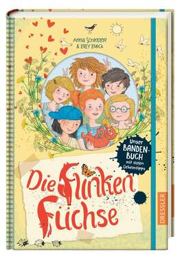 Oetinger Anna Schindler - Die flinken Füchse. Unser Bandenbuch mit vielen Geheimtipps Band 1 - 0