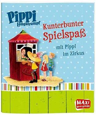 Oetinger Christian Becker - Kunterbunter Spielspaß mit Pippi im Zirkus Maxi