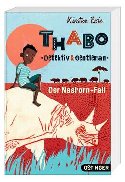 Oetinger Kirsten Boie - Thabo Detektiv und Gentleman Band 1 - Der Nashorn-Fall Taschenbuch