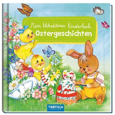 Trötsch Mein klitzekleines Kinderbuch Ostergeschichten