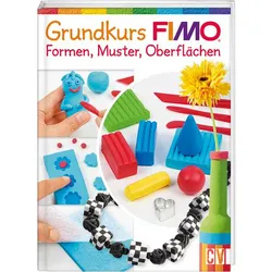 Produktbild Christophorus Verlag Grundkurs Fimo Formen Muster Oberflächen