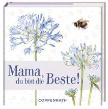 Produktbild Coppenrath Verlag BiblioPhilia: Mama, du bist die Beste! (M.Bastin)