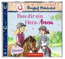 Produktbild Coppenrath Verlag Hörspiel-CD - Ponyhof Mühlental (Folge2) Fass dir ein Herz,Anna