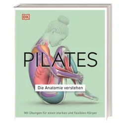 Produktbild DK Verlag Pilates - Die Anatomie verstehen